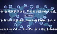 TP钱包是否支持火币生态链？keywordsTP钱包，火币